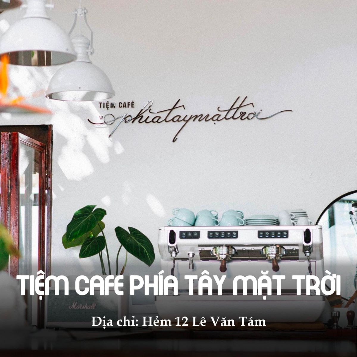 Tiem cafe phia tay mat troi da lat